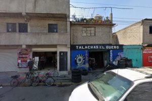 Talachas El Güero en Nezahualcóyotl